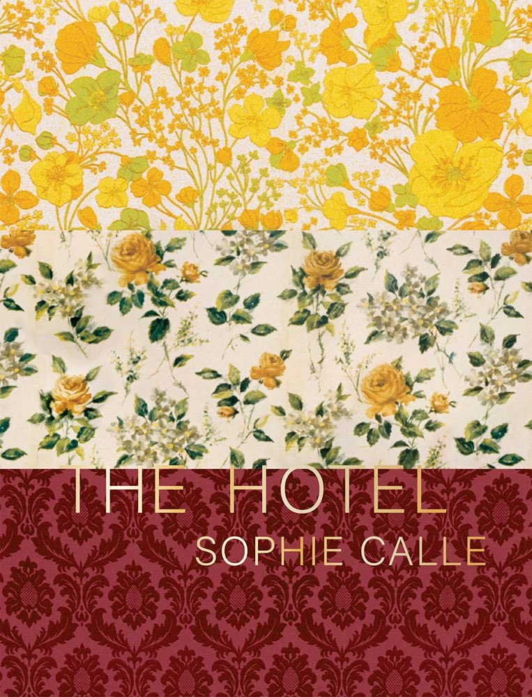 SOPHIE CALLE THE HOTEL