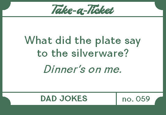 BM TAKE-A-TICKET DAD JOKES