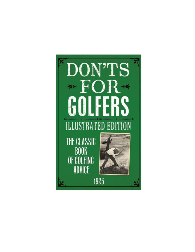 DON&#39;TS FOR GOLFERS: ILLUSTRATED EDITION